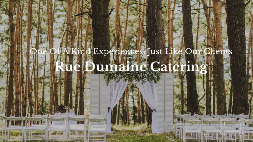 Rue Domaine Catering